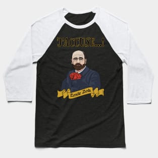 Emile Zola Accuses Baseball T-Shirt